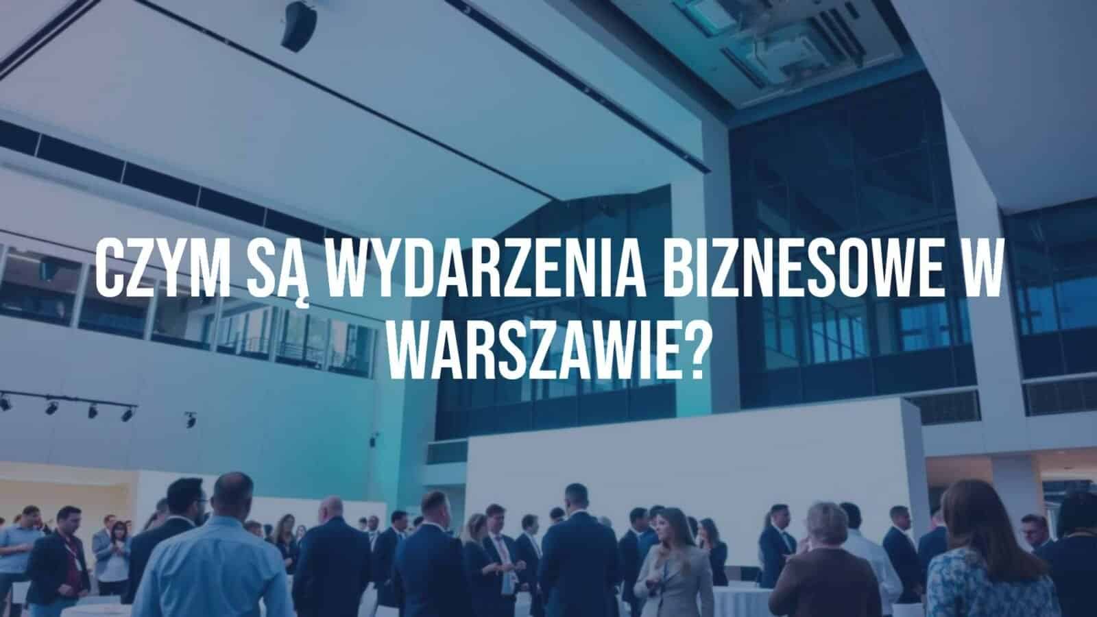Business conference in Warsaw, modern event hall, professionals networking, sleek and professional atmosphere, realistic.