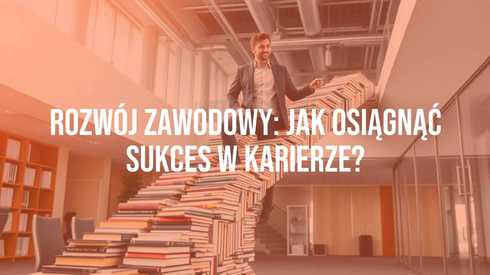 A professional climbing a staircase made of books, symbolizing career growth and continuous learning. Modern office background, motivational atmosphere, professional attire, bright lighting, realistic.